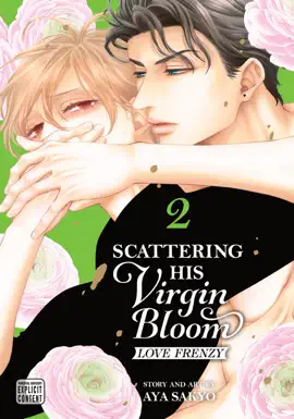 Scattering His Virgin Bloom: Love Frenzy, Vol. 2
