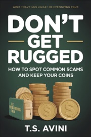 Don't Get Rugged - T.S. AVINI