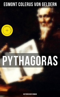 Pythagoras: Historischer Roman by Egmont Colerus von Geldern & Musaicum Press
