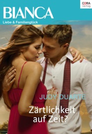 Zärtlichkeit auf Zeit? - Judy Duarte & Rita Hummel