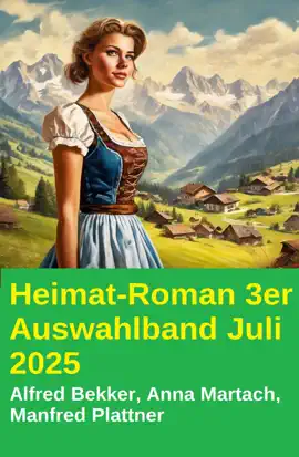 Read: Heimat-Roman Book 3er Auswahlband Juli 2025