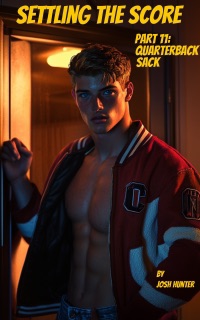 Settling the Score -- Part 11: Quarterback Sack by Josh Hunter