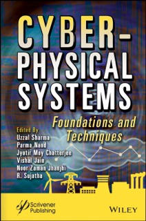 Cyber-Physical Systems by Uzzal Sharma, Parma Nand, Jyotir Moy Chatterjee, Vishal Jain, Noor Zaman Jhanjhi & R. Sujatha