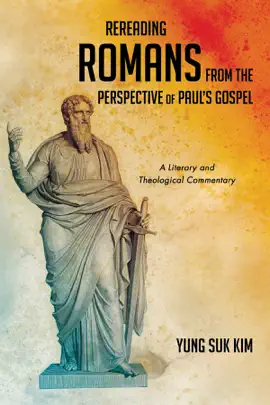 Read: Rereading Romans from the Perspective of Paul’s Book Gospel