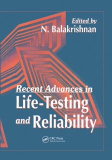 Recent Advances in Life-Testing and Reliability by N. Balakrishnan