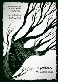 Speak: The Graphic Novel - Laurie Halse Anderson