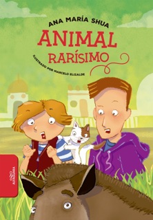 Animal rarísimo by Ana María Shua