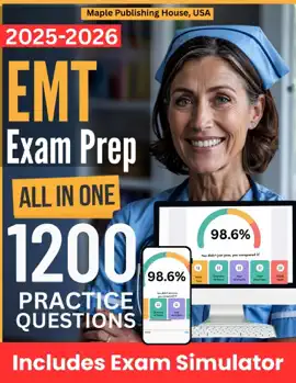 All-in-One EMT Exam Prep  Rewiew + Online Exam Simulator  10 Tests & 1200 Questions  NREMT Emergency Medical Technician Study Guide