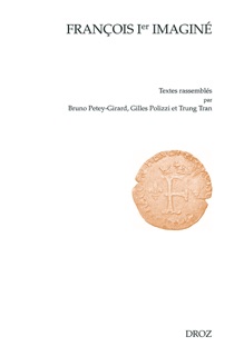François Ier imaginé by Bruno Petey-Girard, Gilles Polizzi & Trung Tran