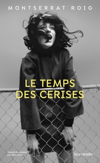 Le Temps des cerises by Montserrat Roig