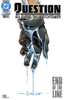 Read: The Question: All Along the Watchtower Book (2024-) #6