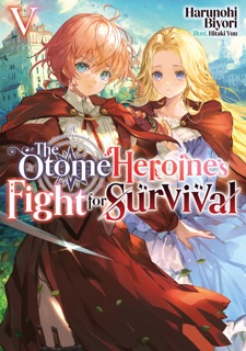 The Otome Heroine's Fight for Survival: Volume 5 by Harunohi Biyori