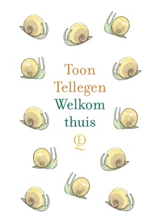 Welkom thuis by Toon Tellegen