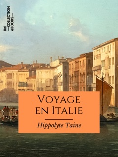 Voyage en Italie by Hippolyte Taine