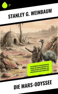 Die Mars-Odyssee by Stanley G. Weinbaum & Neu übersetzt Verlag