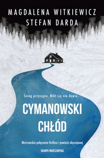 Cymanowski chłód by Magdalena Witkiewicz & Stefan Darda