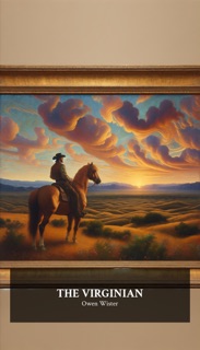 The Virginian by Owen Wister