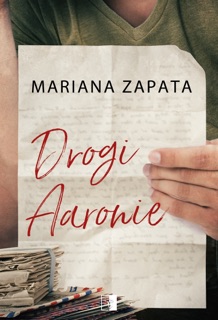 Drogi Aaronie by Mariana Zapata & Maciej Kęsy