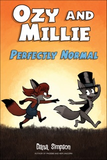 Ozy and Millie: Perfectly Normal by Dana Simpson