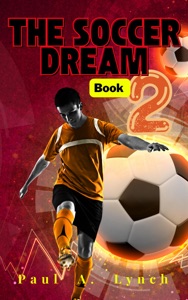 The Soccer Dream Book Two