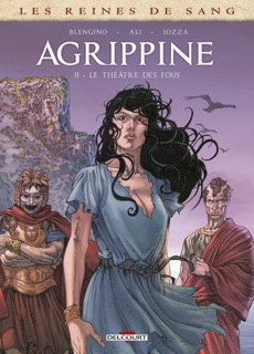 Les Reines de sang - Agrippine T02 by Luca Blengino & Roberto Ali