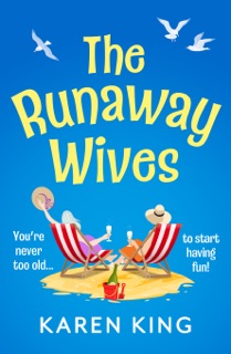 The Runaway Wives by Karen King