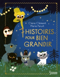7 histoires pour bien grandir by Claire Clément & Marie Paruit