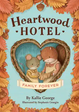 Read: Heartwood Hotel: Book Family Forever