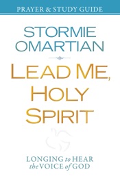 Lead Me, Holy Spirit Prayer and Study Guide - Stormie Omartian