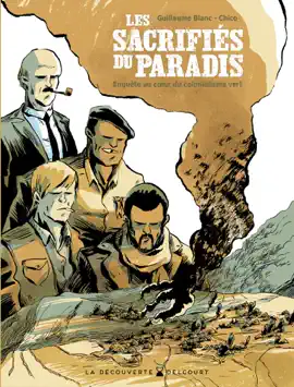 Read: Les Sacrifiés du paradis - Enquête au coeur du colonialisme Book vert