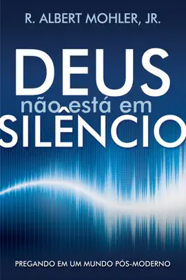Deus Não Está em Silêncio