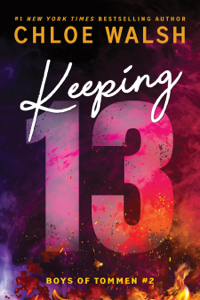 Keeping 13 - Chloe Walsh Cover Art