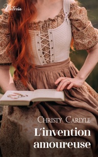 L'invention amoureuse by Christy Carlyle