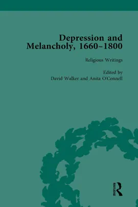 Depression and Melancholy, 1660–1800 vol 1