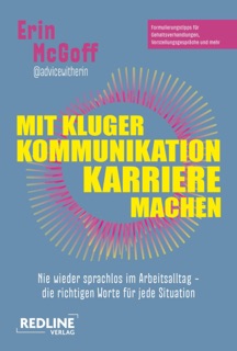 Mit kluger Kommunikation Karriere machen by Erin McGoff