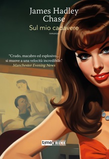 Sul mio cadavere by James Hadley Chase