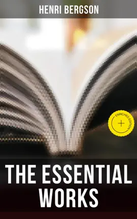 Read: The Essential Works Book of Henri Bergson