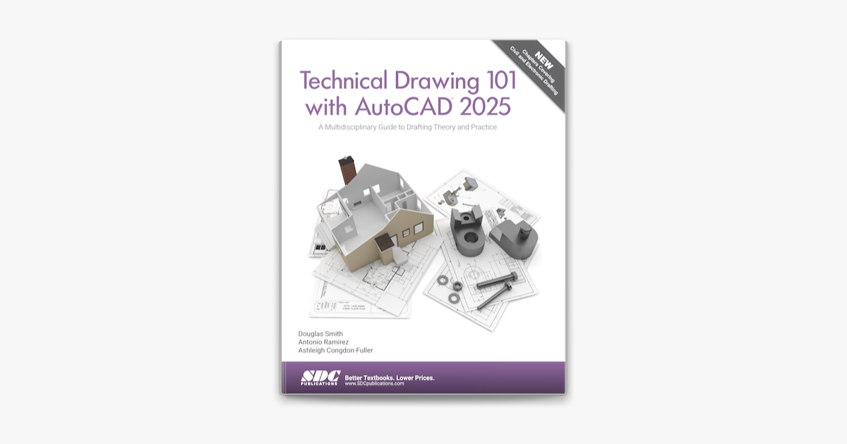 ‎Technical Drawing 101 with AutoCAD 2025 by Ashleigh CongdonFuller, Douglas Smith & Antonio