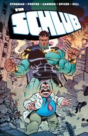 The Schlub Vol. 1 - Ryan Stegman, Kenny Porter, Tyrell Cannon, Mike Spicer & John J. Hill