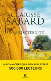 Un air d'éternité - Clarisse Sabard