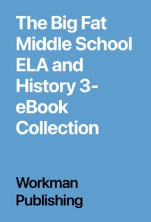 The Big Fat Middle School ELA and History 3-eBook Collection by Workman Publishing