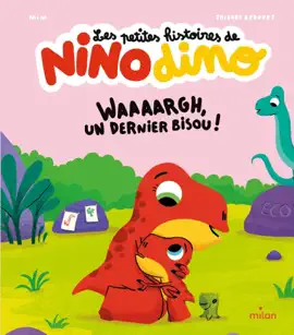 Read: Les petites histoires de Nino Dino - Waaaargh, Book un dernier bisou !