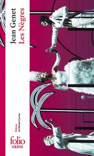 Les Nègres by Jean Genet