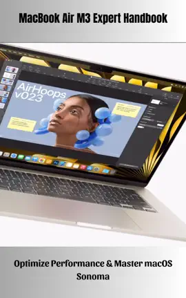 MacBook Air M3 Expert Handbook Optimize Performance & Master macOS Sonoma