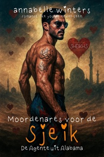Moordenares voor de Sjeik: De Agente uit Alabama by Annabelle Winters