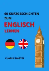 60 Kurzgeschichten zum Englischlernen