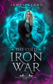 The Cold Iron War - James Evans