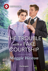 The Trouble with a Fake Courtship - Maggie Weston Cover Art