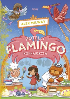 Hotelli Flamingo: Kokkauskisa by Alex Milway & Aila Herronen