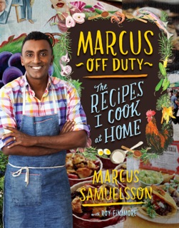 Marcus Off Duty by Roy Finamore & Marcus Samuelsson